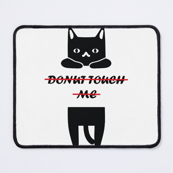 Item preview, dont touch my cat designed and sold by mad art.