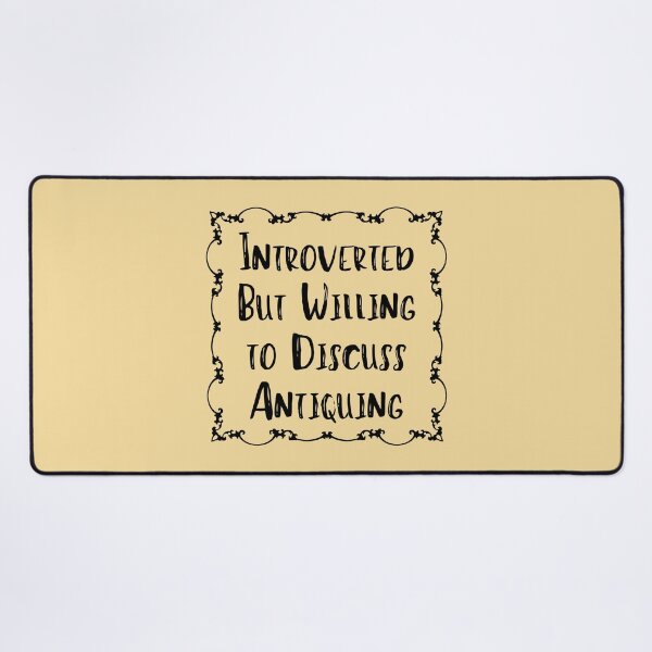 Item preview, Introverted But Willing to Discuss Antiquing Funny shirt men gift women gift designed and sold by InnovantDesigns.
