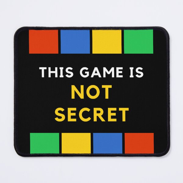Item preview, This game is not secret. designed and sold by devArtsDesigns.