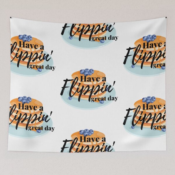 Item preview, Copy of Have a flippin' Great Day designed and sold by Dollydollys.
