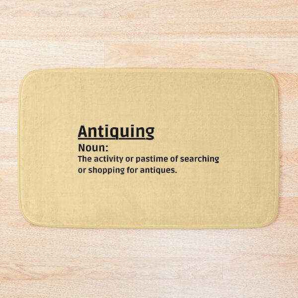Item preview, Antiquing meaning, definition Funny shirt men gift women gift designed and sold by InnovantDesigns.