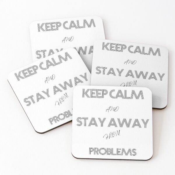 Item preview, Keep calm and stay away from problems designed and sold by elgreko.