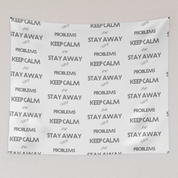 Item preview, Keep calm and stay away from problems designed and sold by elgreko.