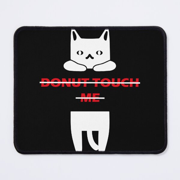 Item preview, dont touch my cat designed and sold by mad art.