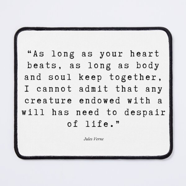 Item preview, Jules Verne Quote designed and sold by meganlizsmith.