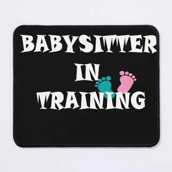 Item preview, Funny Babysitter in Training designed and sold by joshepbel.