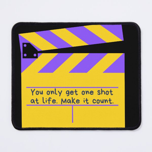 Item preview, You Only Get One Shot At Life. Make It Count - some things never change designed and sold by WowAllinOne.