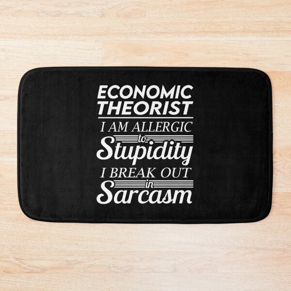 Item preview, Economic Theorist T Shirt - Sarcasm Job Gift Item Tee designed and sold by alexandraf49.