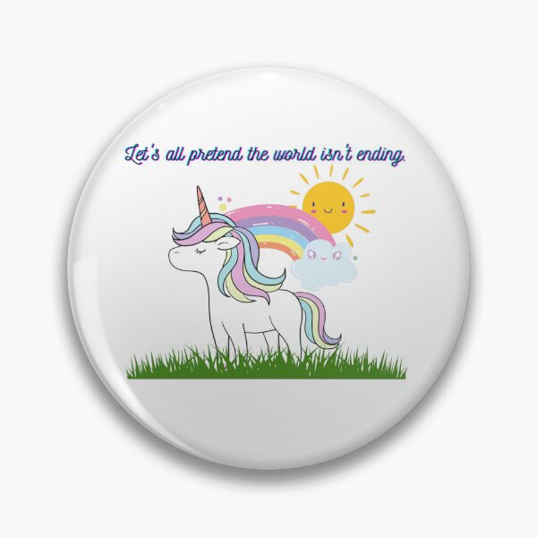 Item preview, Let's all pretend the world isn't ending designed and sold by CreativImpulses.