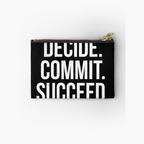 Item preview, Decide. Commit. Succeed. designed and sold by tshirtwaffle.