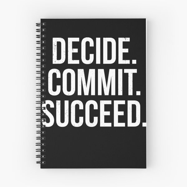 Item preview, Decide. Commit. Succeed. designed and sold by tshirtwaffle.