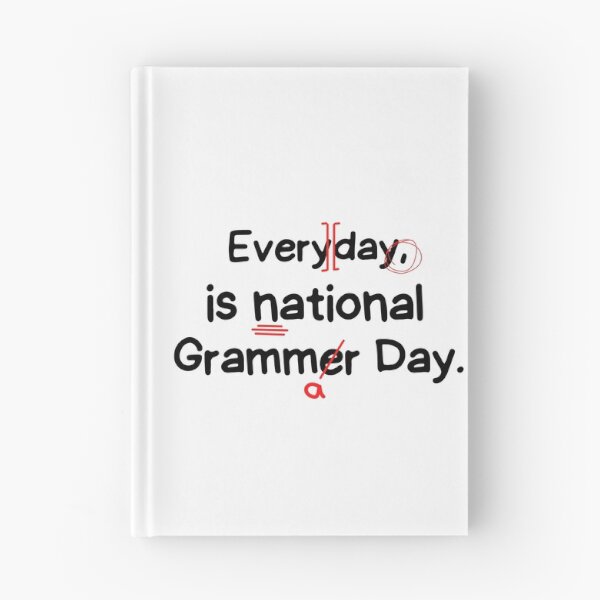 Item preview, Every day is National Grammar Day March 4  designed and sold by niamaes.