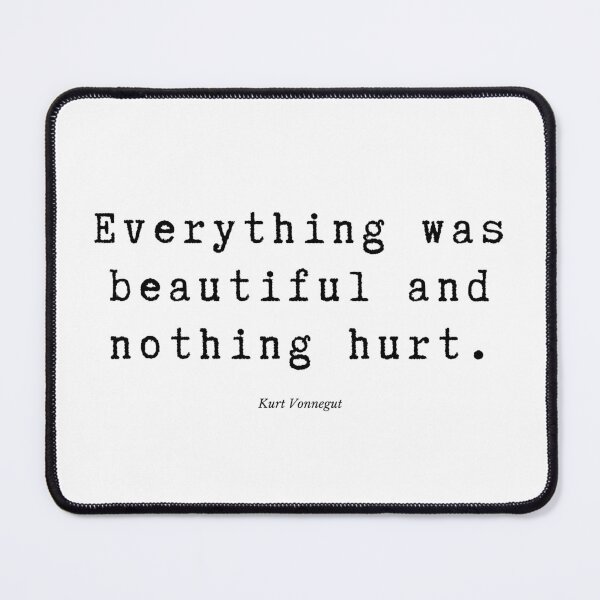 Item preview, Kurt Vonnegut Quote designed and sold by meganlizsmith.
