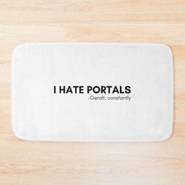 Item preview, I hate portals designed and sold by lovelylavenderJ.