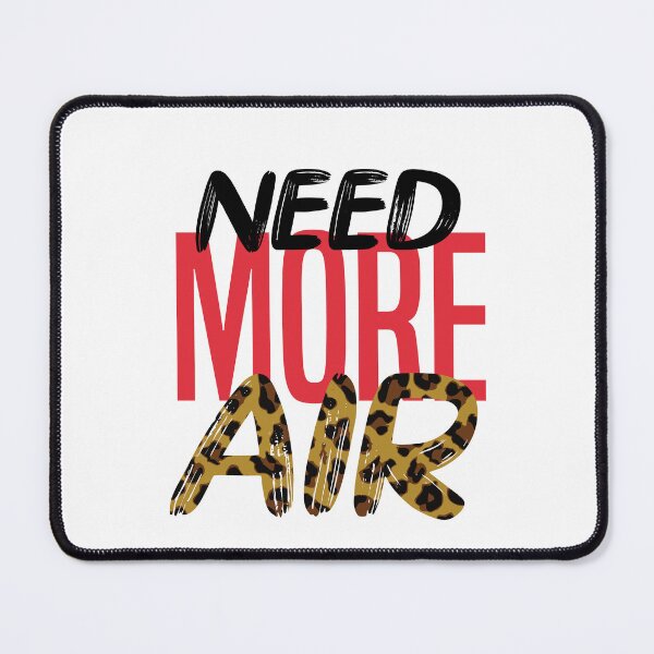 Item preview, Need More Air "Animal" designed and sold by Graphkicks.