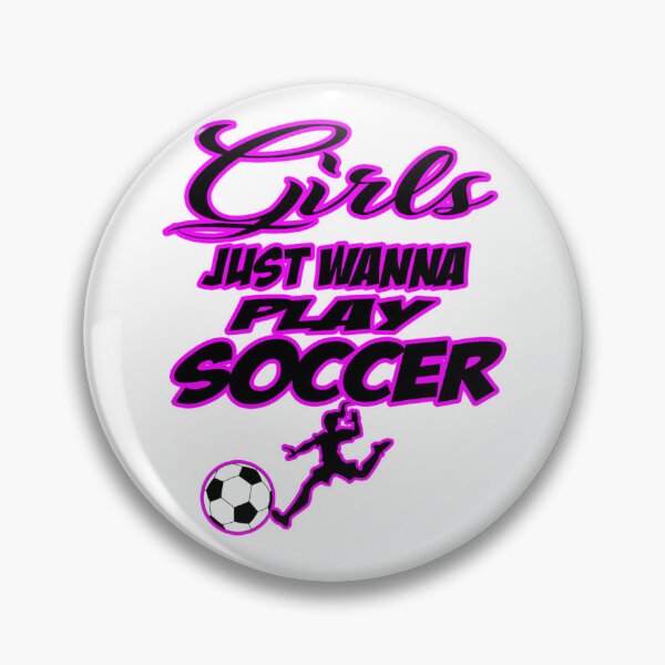 Item preview, Girls just wanna play Soccer designed and sold by DZ-Merch.