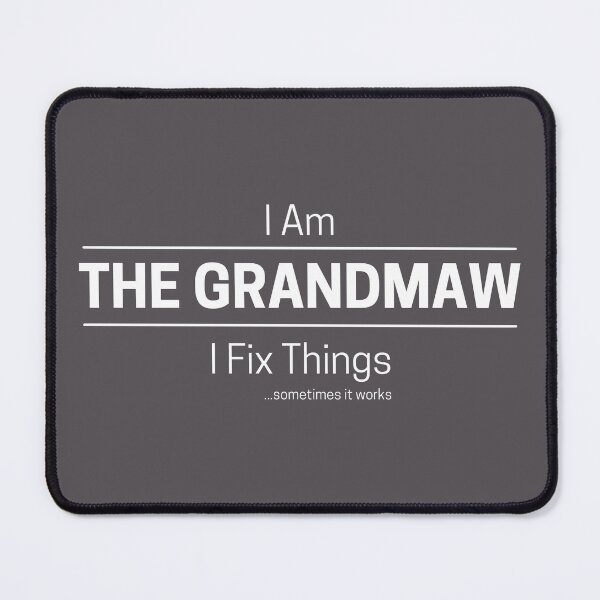 Item preview, Funny DIY Grandmother Quote Saying, I Am The Grandmaw, I Fix Things White Text designed and sold by hjsmith.