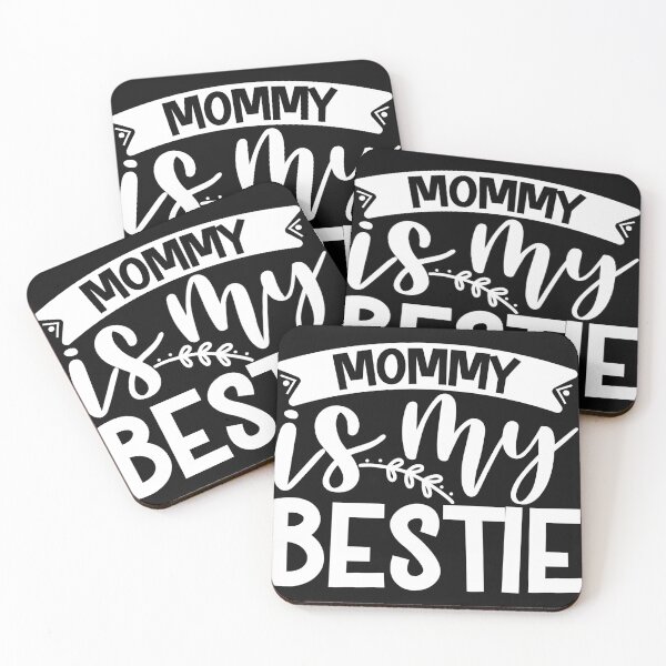Item preview, Mommy Is My Bestie designed and sold by Yakuzads.