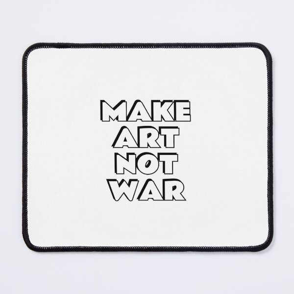 Item preview, Make Art Not War designed and sold by Inspirationmotivation.