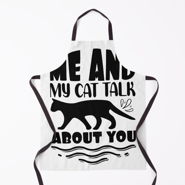 Item preview, Me And My Cat Talk About You designed and sold by Yakuzads.