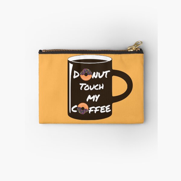Item preview, Donut touch my coffee, coffee joke designed and sold by i-cottagedesign.