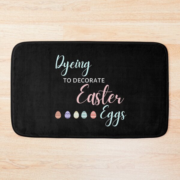 Item preview, Dyeing To Decorate Easter Eggs - Easter Pun designed and sold by NotablyDesigned.