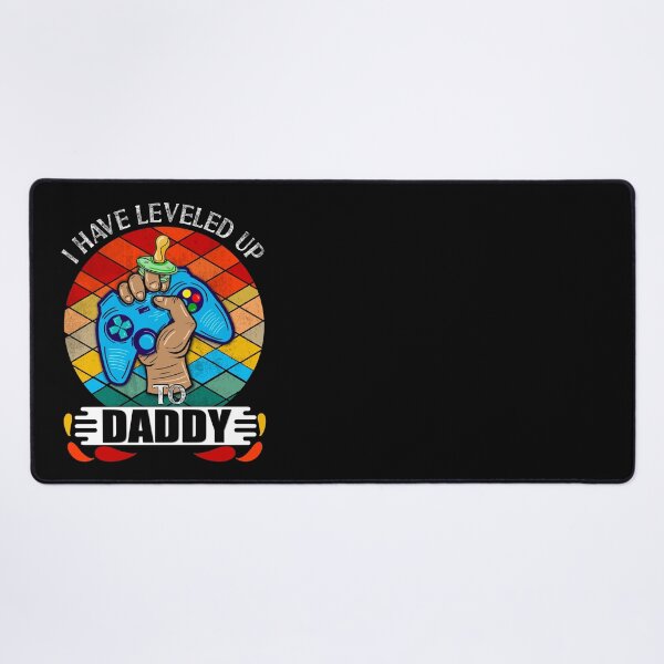 Item preview, I Have Leveled Up to Daddy, Funny Retro Daddy Gamer designed and sold by orangeblue21.