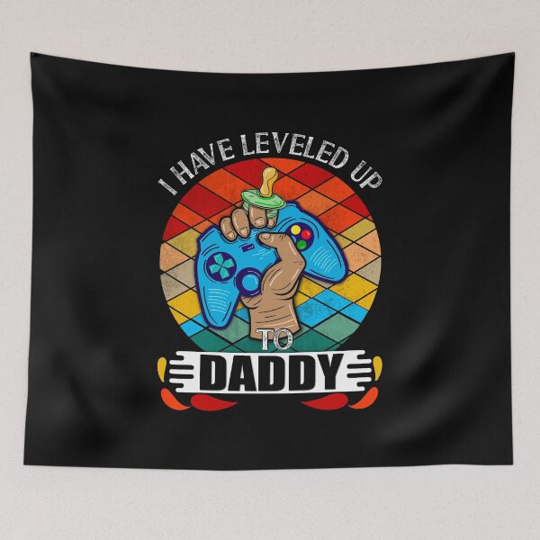 Item preview, I Have Leveled Up to Daddy, Funny Retro Daddy Gamer designed and sold by orangeblue21.