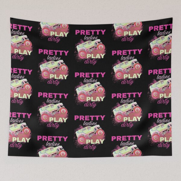 Item preview, pretty girls play dirty. monster trucks designed and sold by efenem.