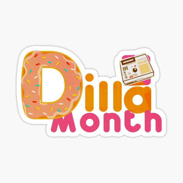 Dilla Month print 1 (vector) Sticker