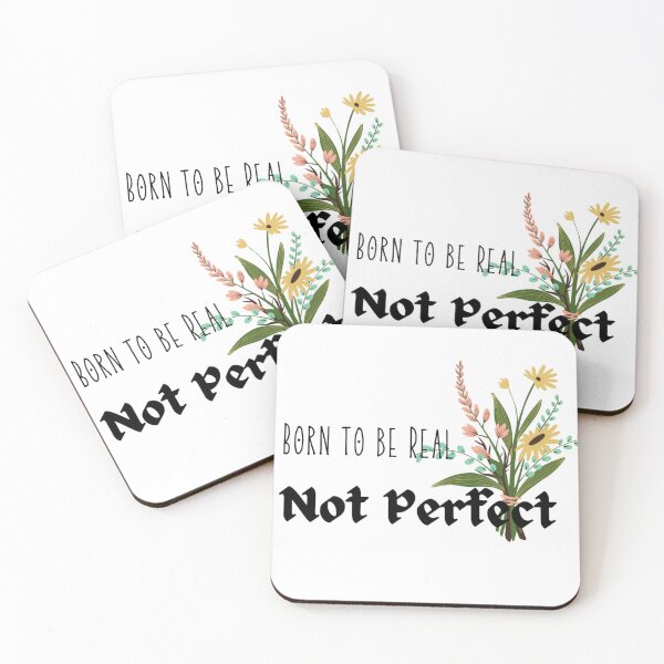 Item preview, BESTSELLING Born to be REAL not Perfect Self Love Quote designed and sold by stareve.