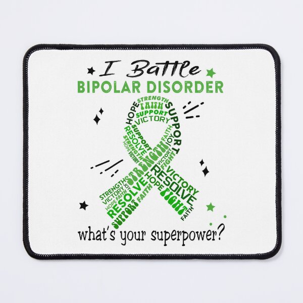 Item preview, Bipolar Disorder Warrior, I Battle Bipolar Disorder What's Your Superpower? designed and sold by Greggwillard.