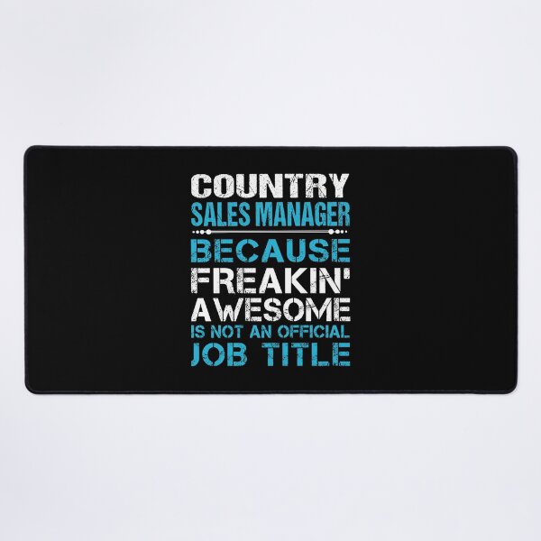 Item preview, Country Sales Manager T Shirt - Freaking Awesome Job Gift Item Tee designed and sold by masondilla.