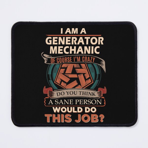 Item preview, Generator Mechanic T Shirt - Sane Person Job Gift Item Tee designed and sold by stacyarmst.
