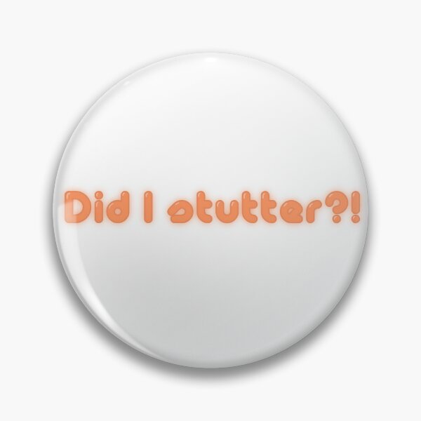 Item preview, Did I stutter designed and sold by studioLG.