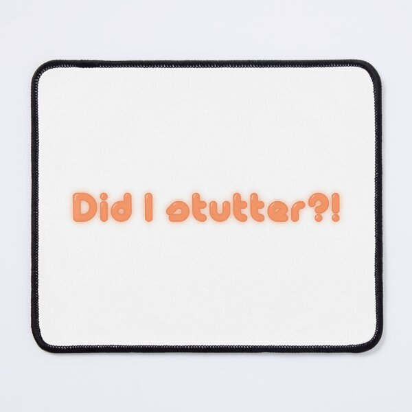 Item preview, Did I stutter designed and sold by studioLG.