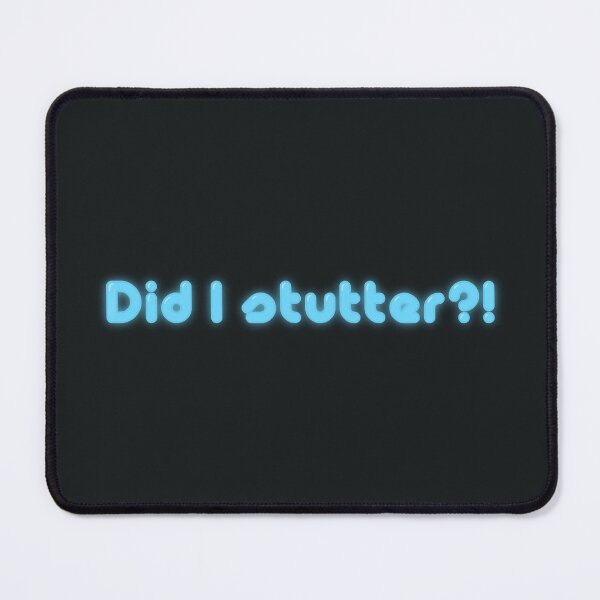 Item preview, Did I stutter designed and sold by studioLG.