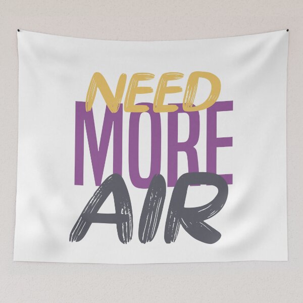 Item preview, Need More Air "Powerwall" designed and sold by Graphkicks.