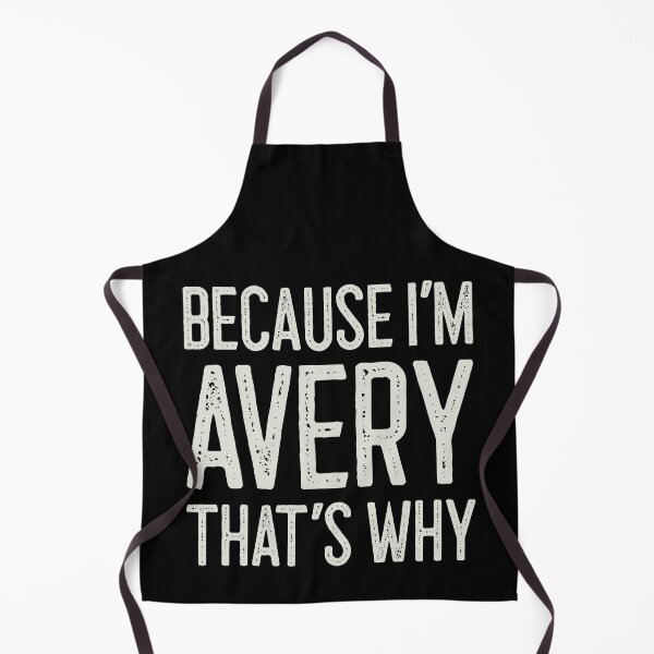Item preview, Because I’m Avery That’s Why Funny Personalized Name designed and sold by MariosNydras.