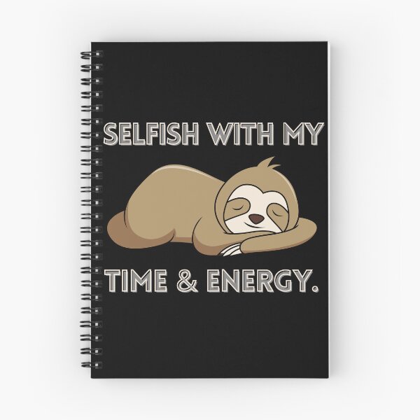 Item preview, Selfish with my time and energy  designed and sold by Tanuja  Sharma.