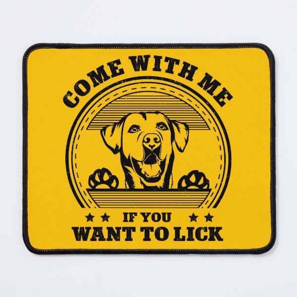 Item preview, Come with me If You Want to Lick, Dog Lover Gifts, Happy Mother Day, Happy Father Day Gifts designed and sold by StuarTwenONA.