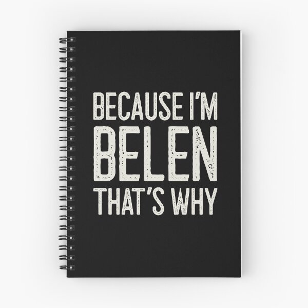 Item preview, Because I’m Belen That’s Why Funny Personalized Name designed and sold by MariosNydras.