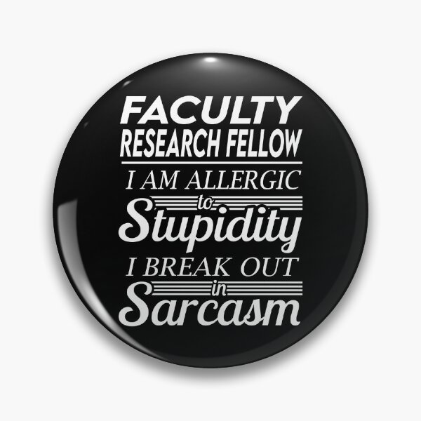 Item preview, Faculty Research Fellow T Shirt - Sarcasm Job Gift Item Tee designed and sold by alexandraf49.