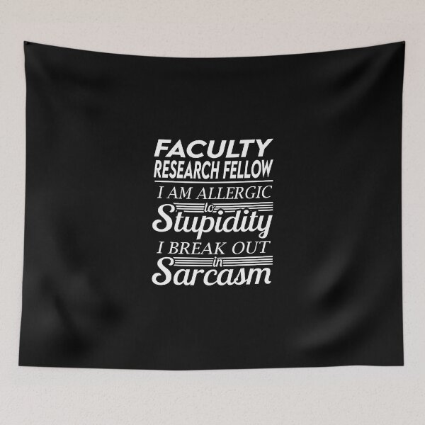 Item preview, Faculty Research Fellow T Shirt - Sarcasm Job Gift Item Tee designed and sold by alexandraf49.