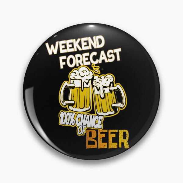 Item preview, 100% Chance of BEER - Weekend Forecast  designed and sold by LordAudes.