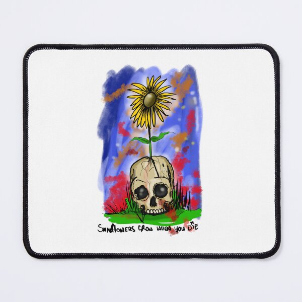 Item preview, Sunflowers grow when you die designed and sold by SilentlyRob668.