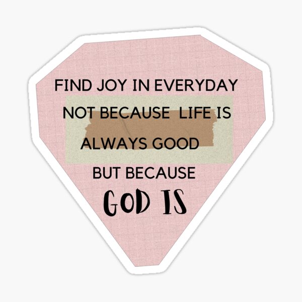 "Find Joy Everyday" Sticker by BibleTea Redbubble