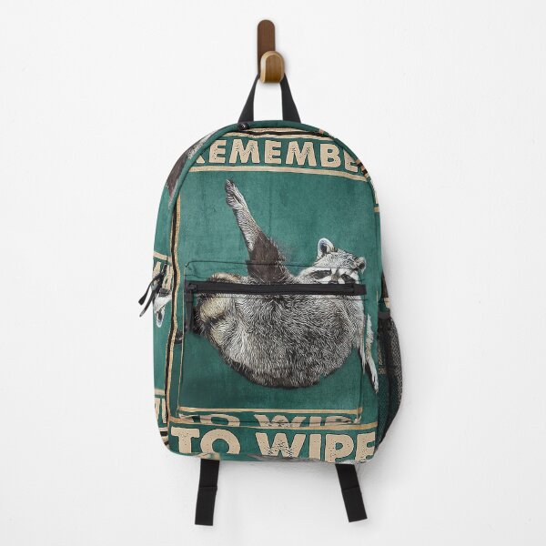 Item preview, remember to wipe raccoon lover designed and sold by SaoirseNeid.