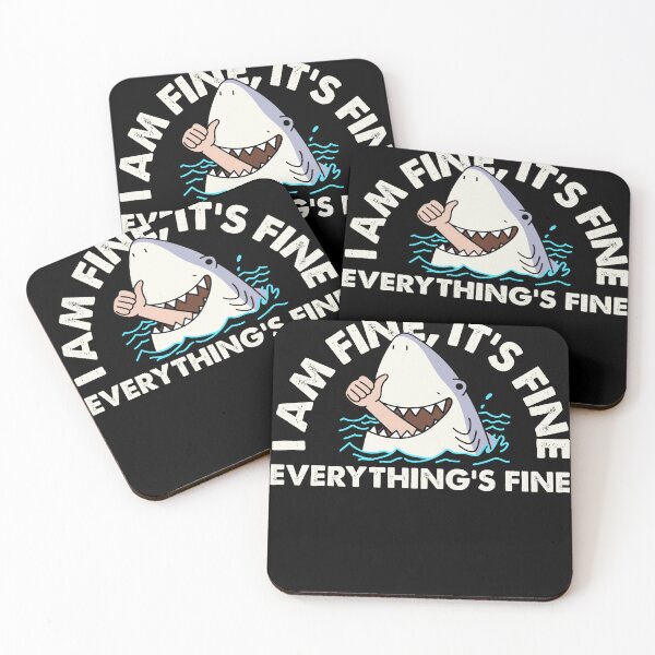 Item preview, Shark I Am Fine It's Fine Everything Is Fine designed and sold by Matsewson34.