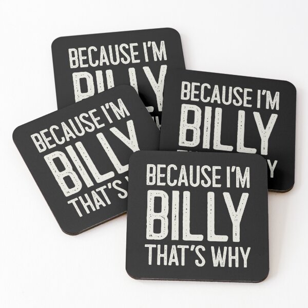 Item preview, Because I’m Billy That’s Why Funny Personalized Name designed and sold by MariosNydras.